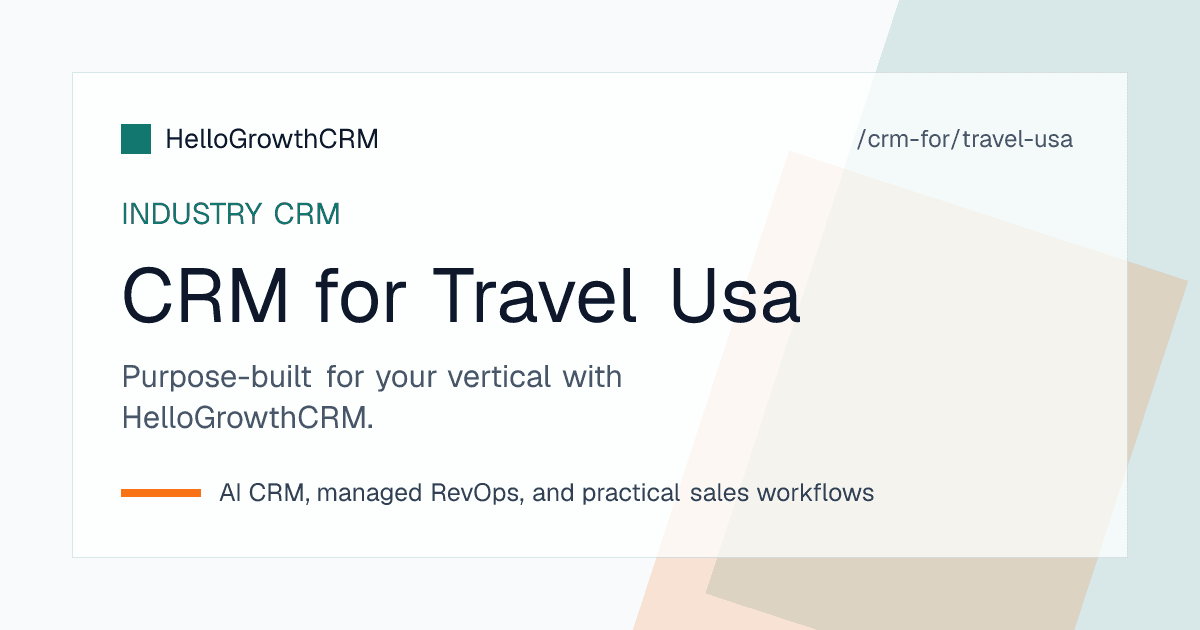 HelloGrowthCRM trip pipeline for a US travel agency showing proposals, payment deadlines and repeat-client sequences