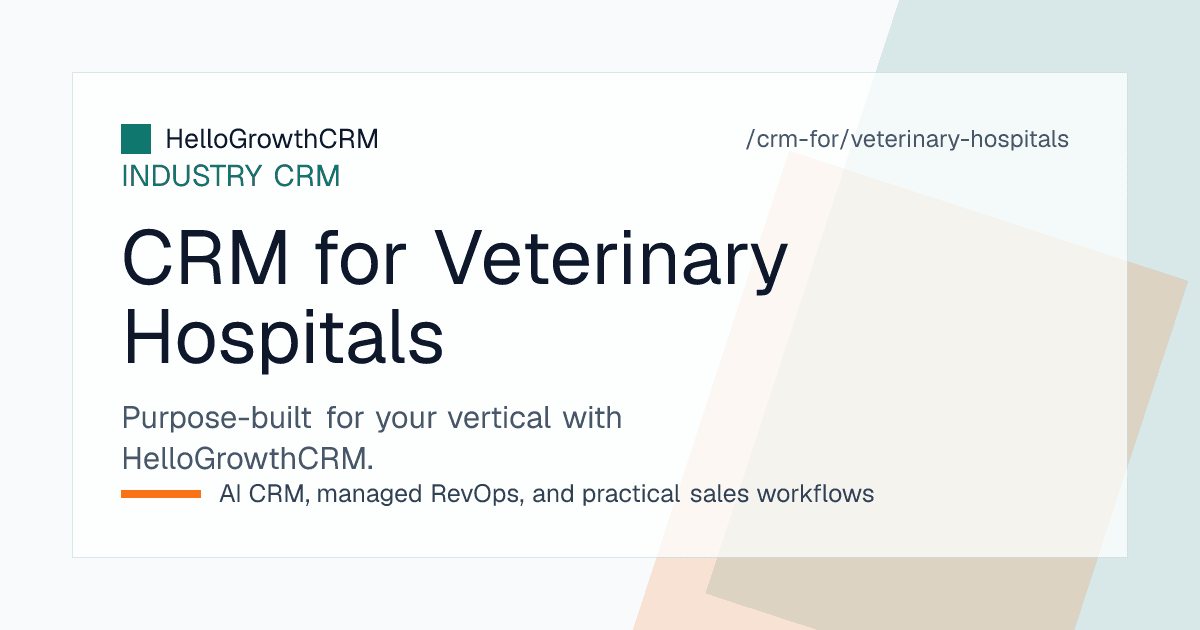 HelloGrowthCRM veterinary hospital view showing owner record with linked pets, vaccination reminders due, and boarding enquiry pipeline