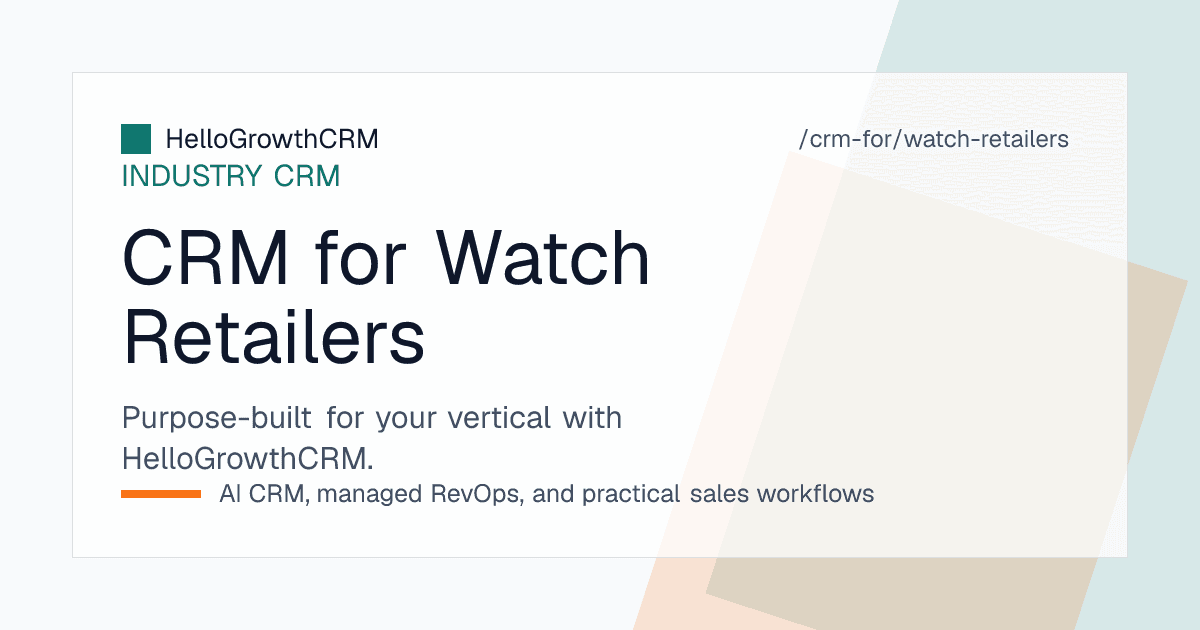 HelloGrowthCRM watch retail workspace showing client profiles, a reference waitlist with allocation records, occasion calendar and service job tracker
