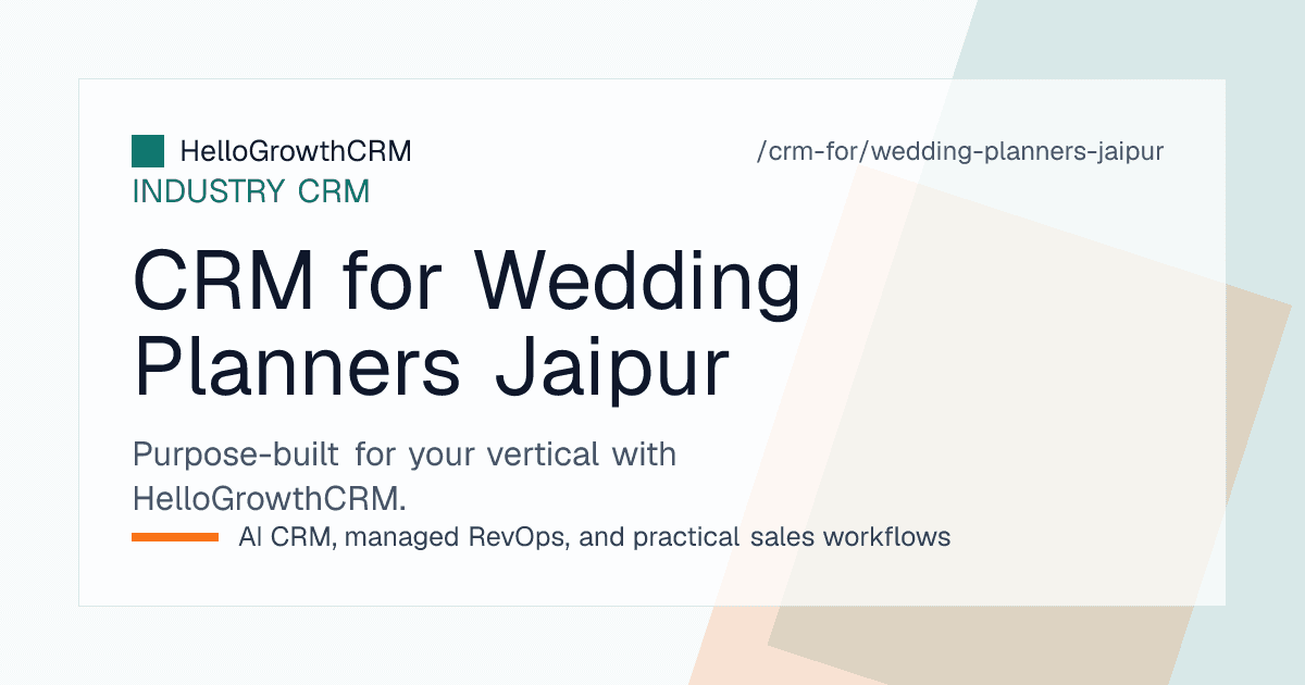 Jaipur wedding planner reviewing enquiry, venue hold and vendor costing in HelloGrowthCRM