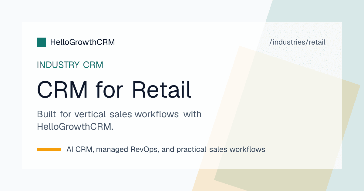 HelloGrowthCRM retail dashboard showing walk-in pipeline, repeat-buyer automation, loyalty offers, and distributor orders