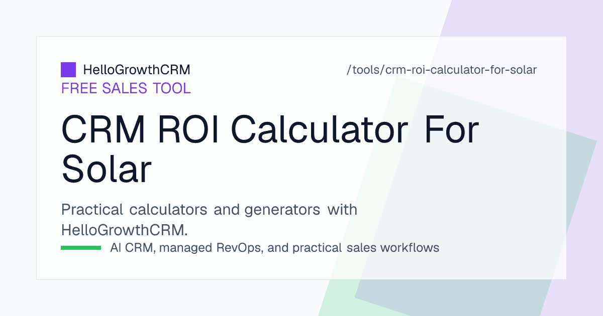 Solar installer CRM ROI worksheet showing leads at each step from enquiry through site survey and proposal to confirmed order with days between steps