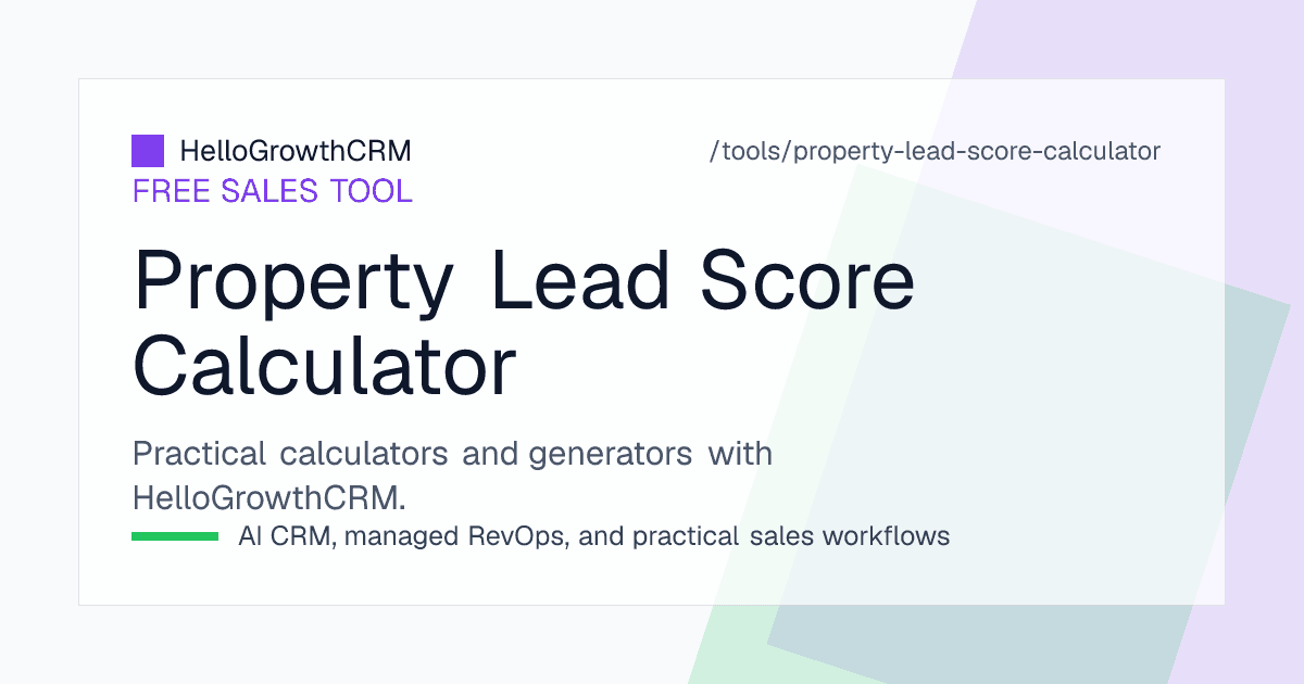 Property lead score calculator ranking real estate enquiries by budget fit, funding, timeline and engagement signals