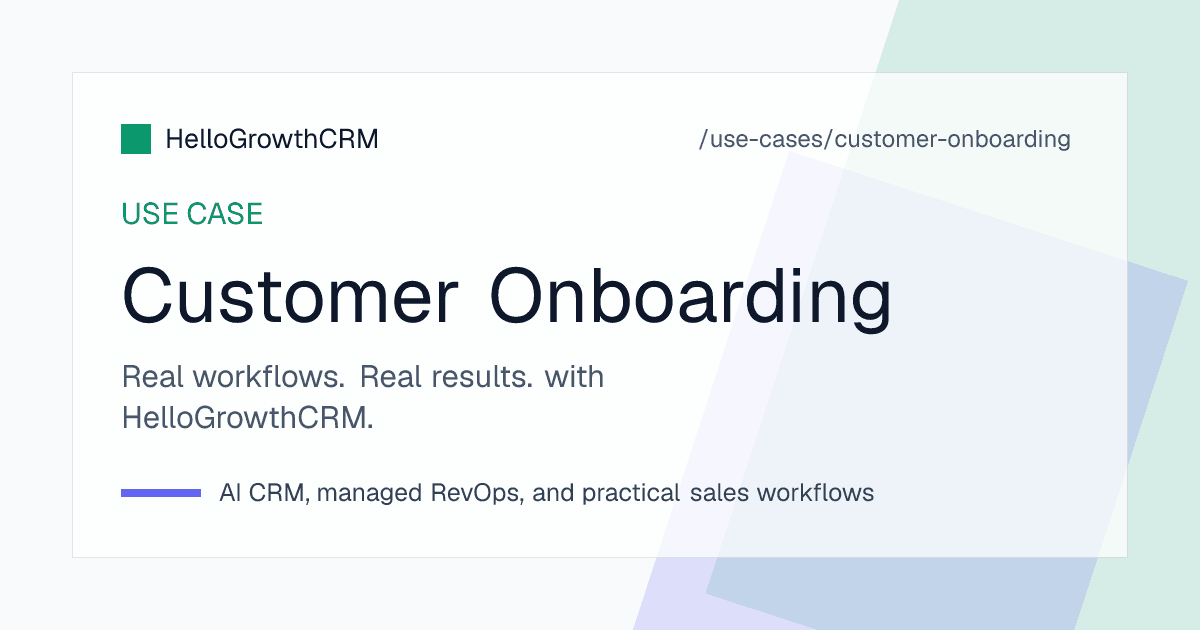 HelloGrowthCRM customer onboarding pipeline showing stages, checklist completion, outstanding documents and time-to-first-value per account