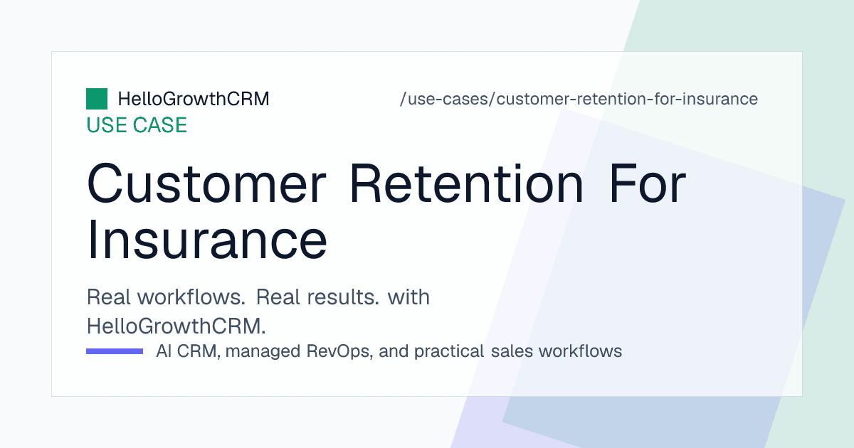 HelloGrowthCRM insurance retention view showing household policy records, renewal runway stages, lapse recovery tasks and claim status on the customer timeline