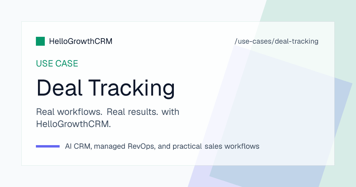 HelloGrowthCRM deal tracking board showing stages, deal value and owner, days in stage ageing and the next step scheduled on each open deal
