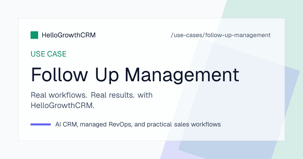 HelloGrowthCRM follow-up management showing a rep daily task list of calls, WhatsApp messages and emails due, with overdue follow-ups highlighted by age