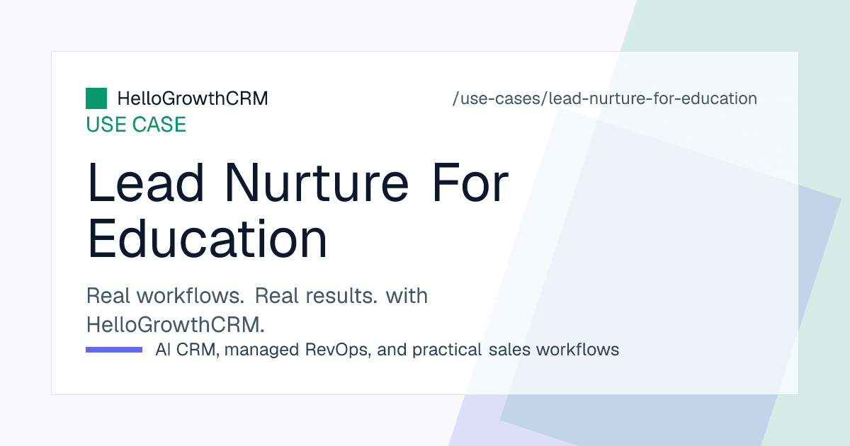 HelloGrowthCRM admissions view showing counsellor-owned enquiry queues, campus visit tasks, application window reminders and session-wise conversion reporting