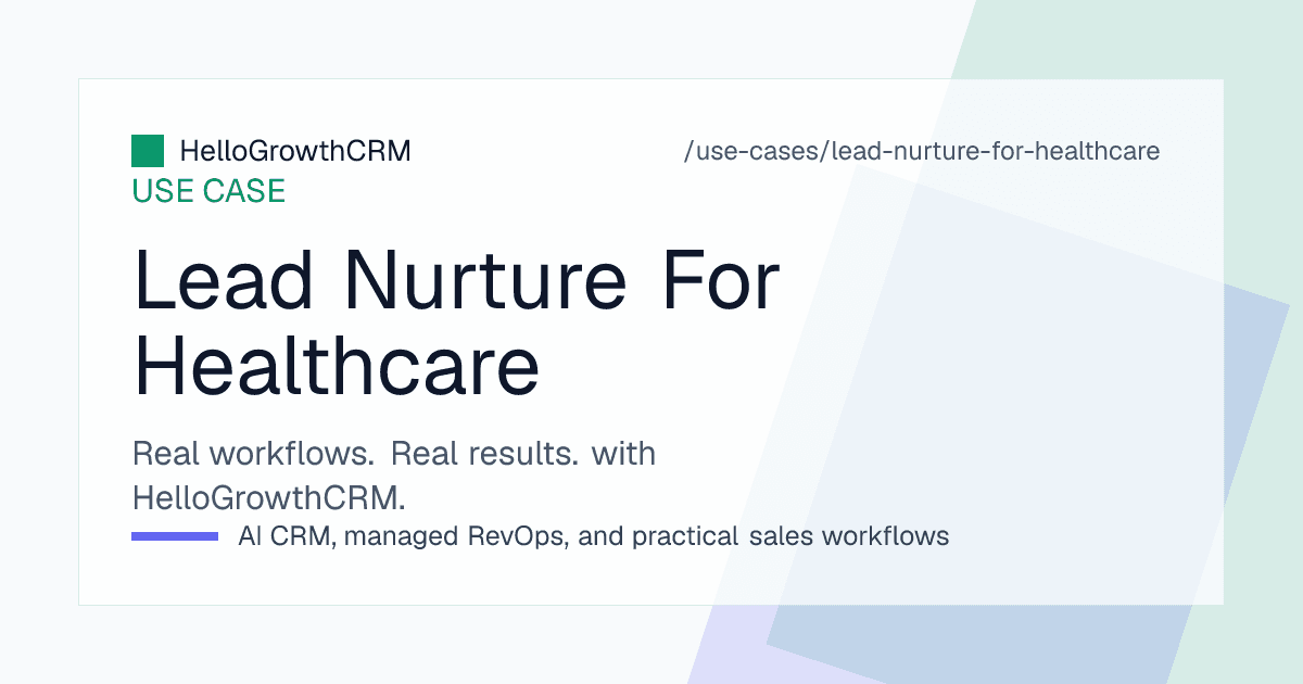 HelloGrowthCRM healthcare nurture view showing the enquiry queue with response clock, consultation booking stages, no-show recovery tasks and recall scheduling