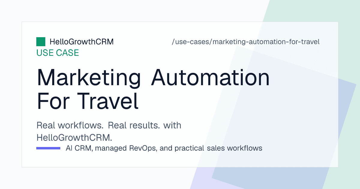 HelloGrowthCRM travel marketing view showing a destination season calendar, quote follow-up tasks, pre-departure document checklists and traveller consent status