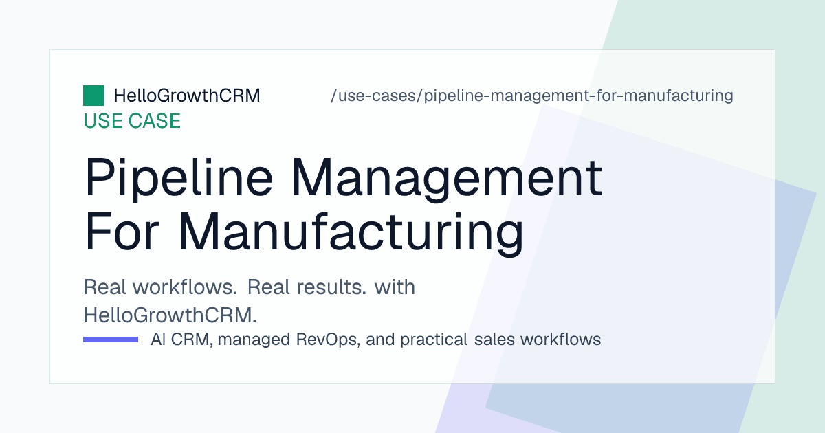 HelloGrowthCRM manufacturing view showing enquiries with drawing revisions, quotation turnaround times, sample approval stages and rate contract renewal dates