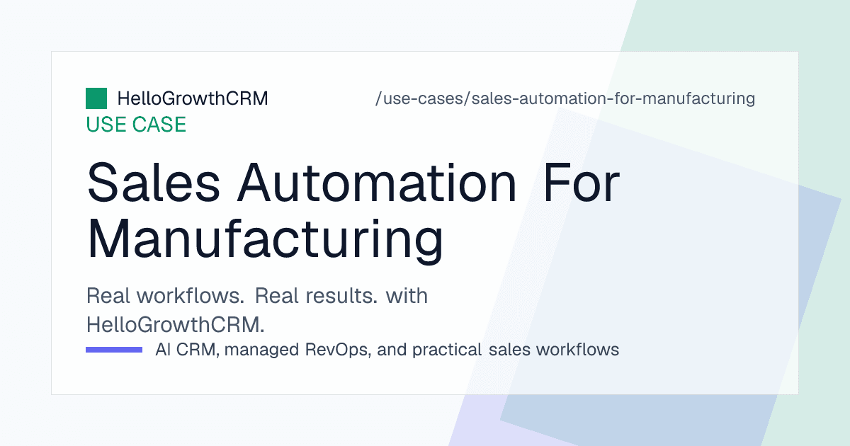 HelloGrowthCRM manufacturing pipeline showing RFQs by stage, quotations awaiting follow-up and accounts overdue for reorder